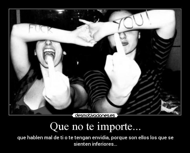 Que no te importe... - 