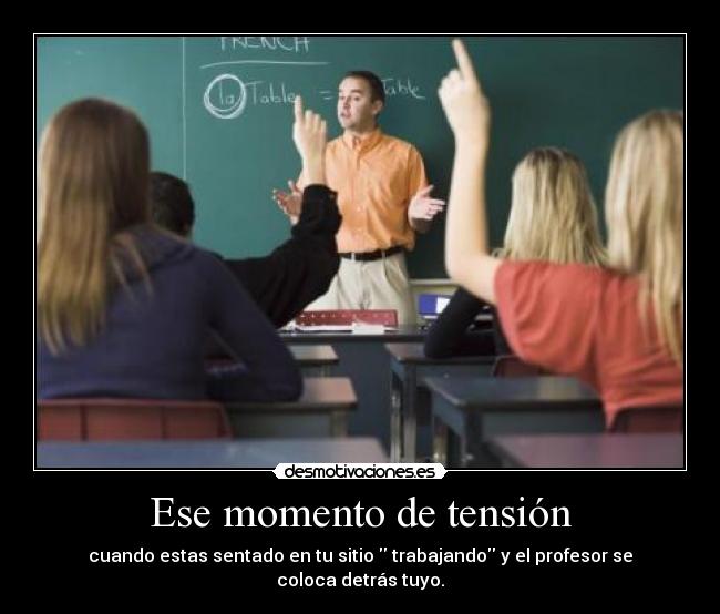 Ese momento de tensión -