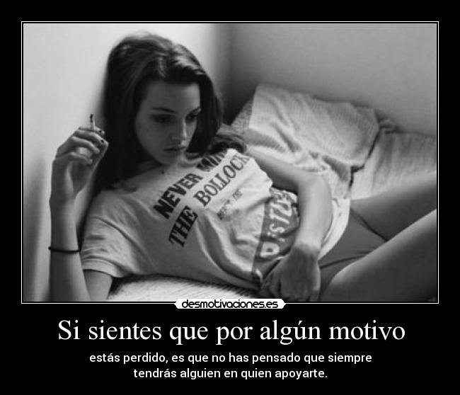 Si sientes que por algún motivo -