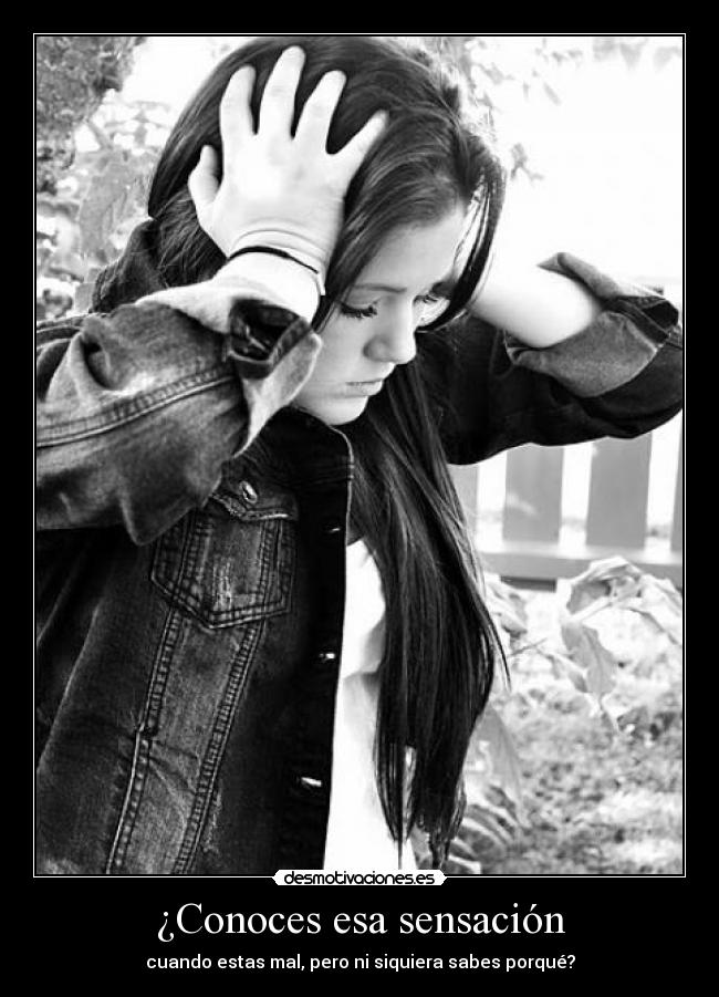 ¿Conoces esa sensación -