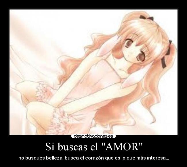 Si buscas el AMOR -