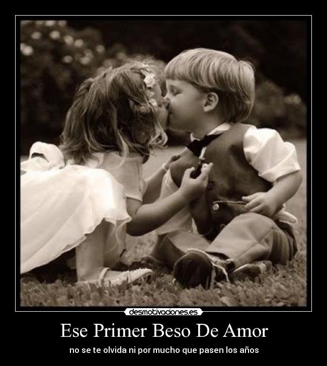 Ese Primer Beso De Amor -
