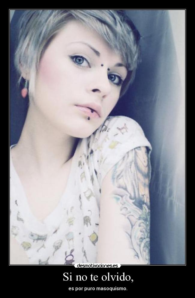 Si no te olvido, -