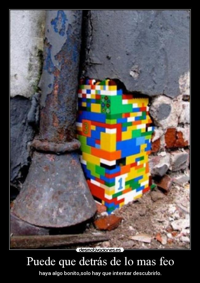 Puede que detrás de lo mas feo - 