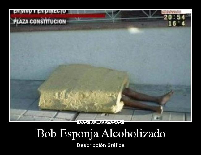 Bob Esponja Alcoholizado - Descripción Gráfica