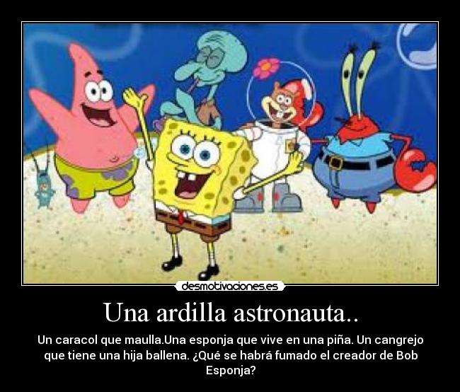Una ardilla astronauta.. -