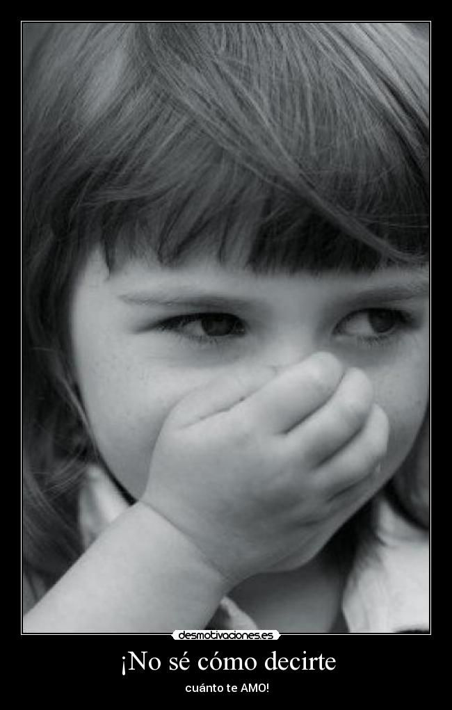 ¡No sé cómo decirte - 