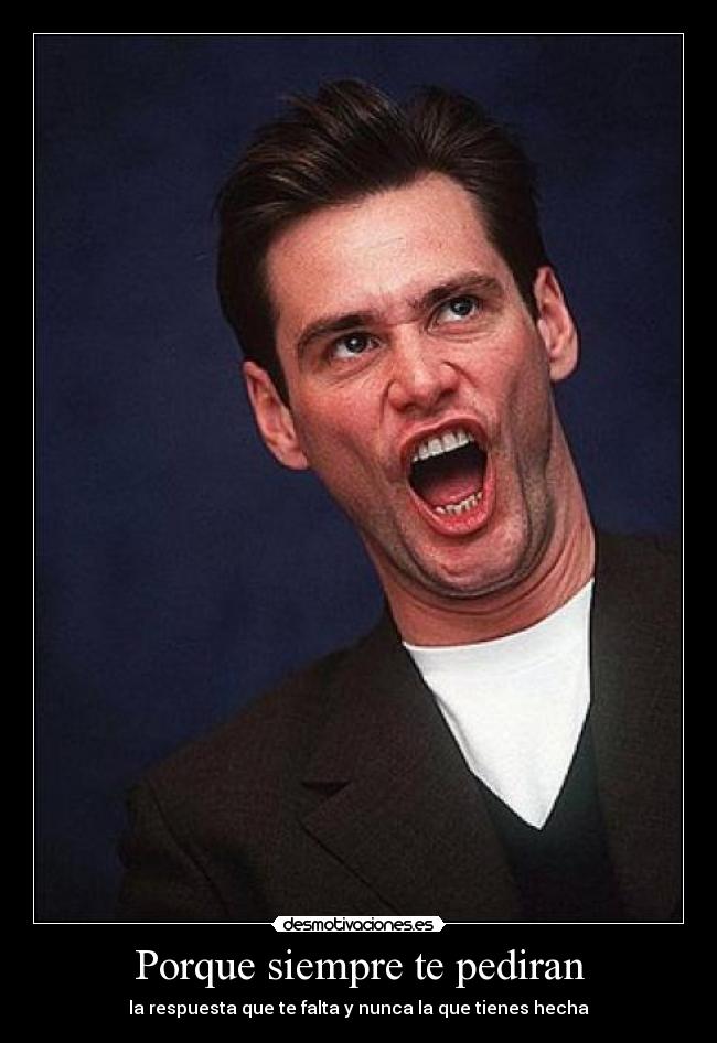 Porque siempre te pediran - 