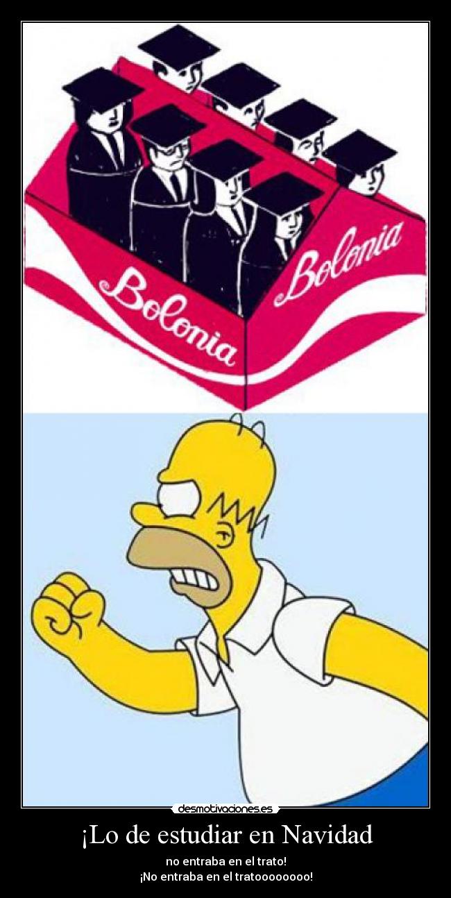 carteles navidad homer universidad plan bolonia esta enojadito homercillo desmotivaciones