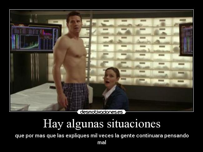 Hay algunas situaciones - 