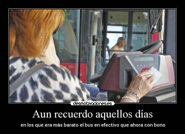 Aun recuerdo aquellos días -