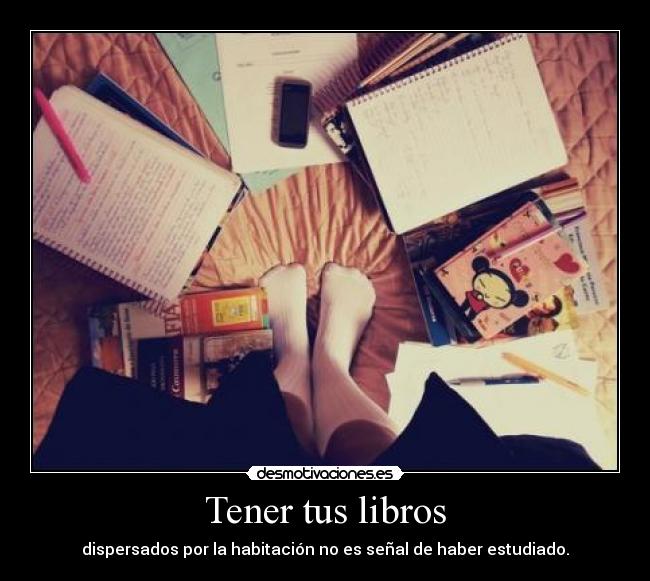 carteles que desastre habitacion todo para estudiar voy suspender fuuu fines semana desmotivaciones