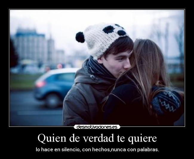 Quien de verdad te quiere -