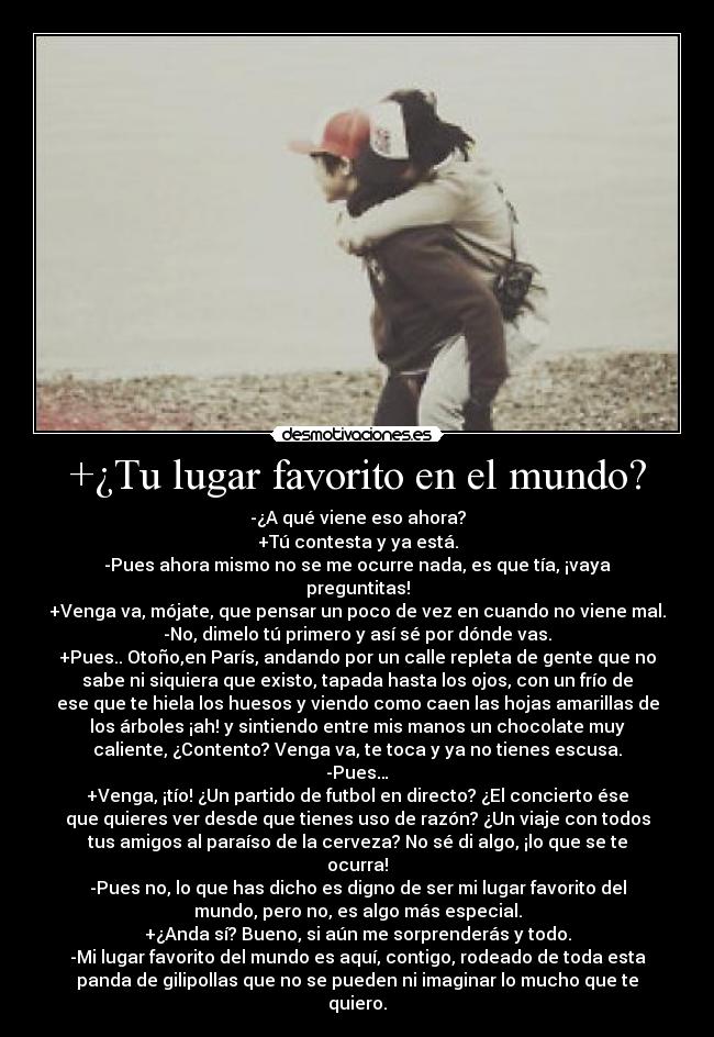 +¿Tu lugar favorito en el mundo? -