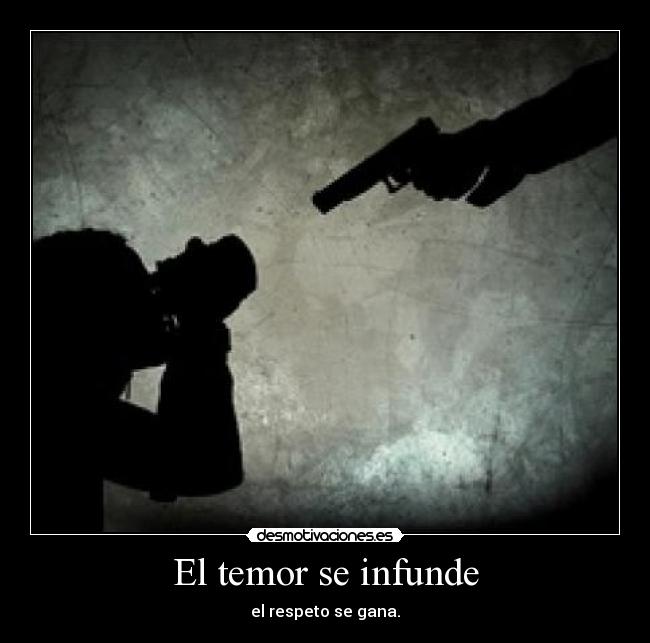 El temor se infunde -