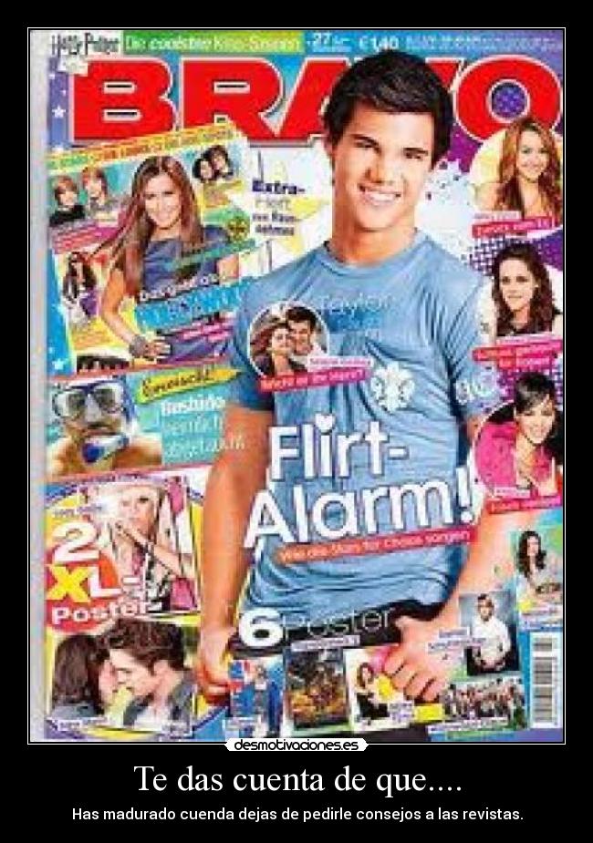 Te das cuenta de que.... -