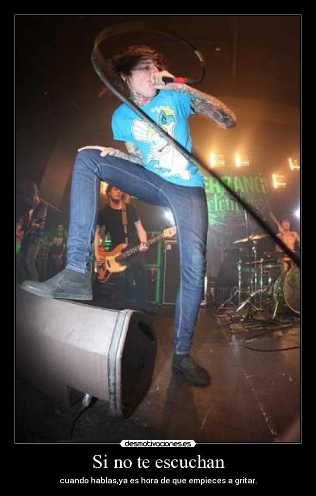 Si no te escuchan -