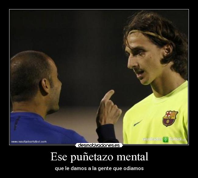 Ese puñetazo mental -