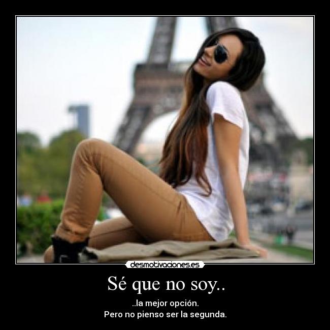 Sé que no soy.. - 