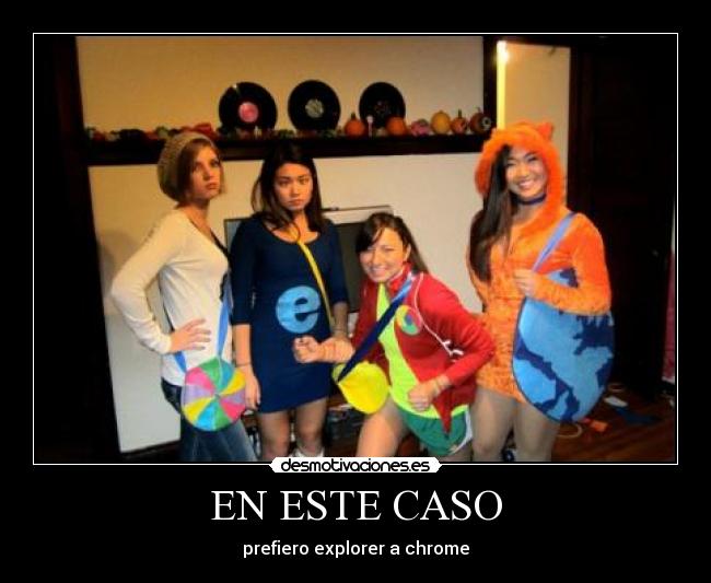 EN ESTE CASO - prefiero explorer a chrome