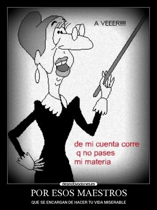 POR ESOS MAESTROS -