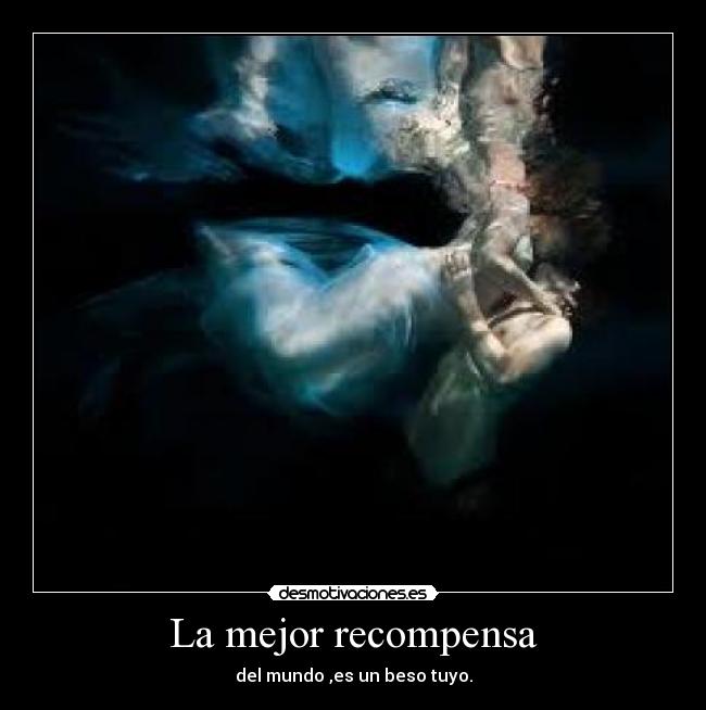 La mejor recompensa -