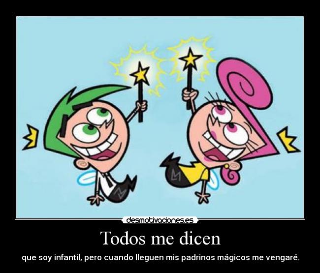 Todos me dicen -
