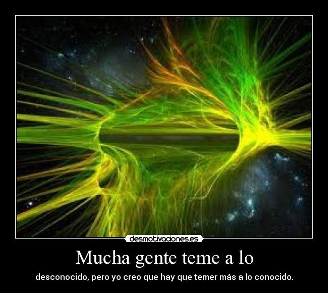 Mucha gente teme a lo -