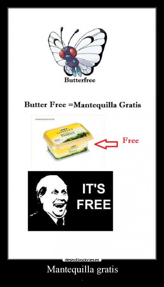 Mantequilla gratis - .