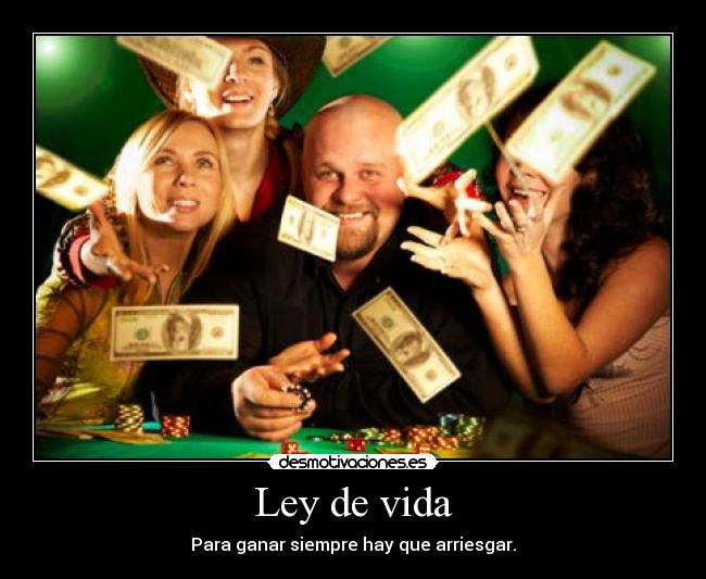 carteles vida ley vida desmotivaciones