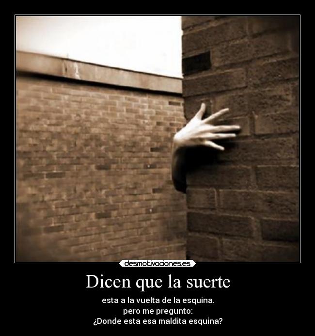 Dicen que la suerte - 