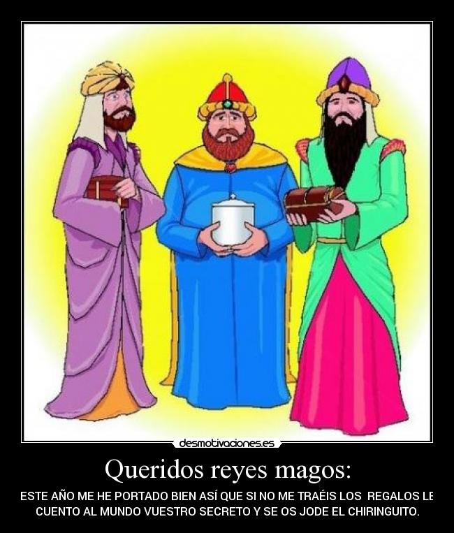 Queridos reyes magos: - 
