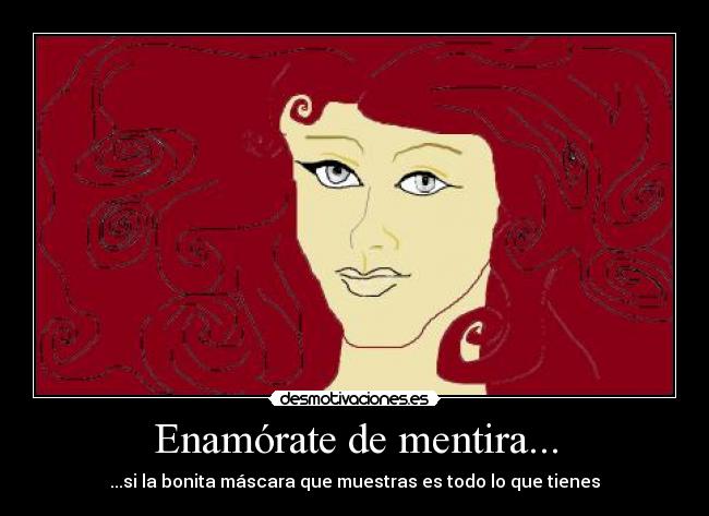 Enamórate de mentira... - 