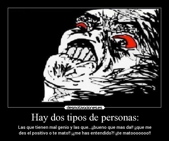 Hay dos tipos de personas: - 