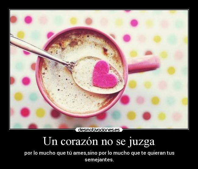 Un corazón no se juzga - 