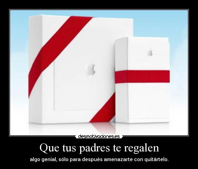 carteles padres amenaza padres regalo desmotivaciones