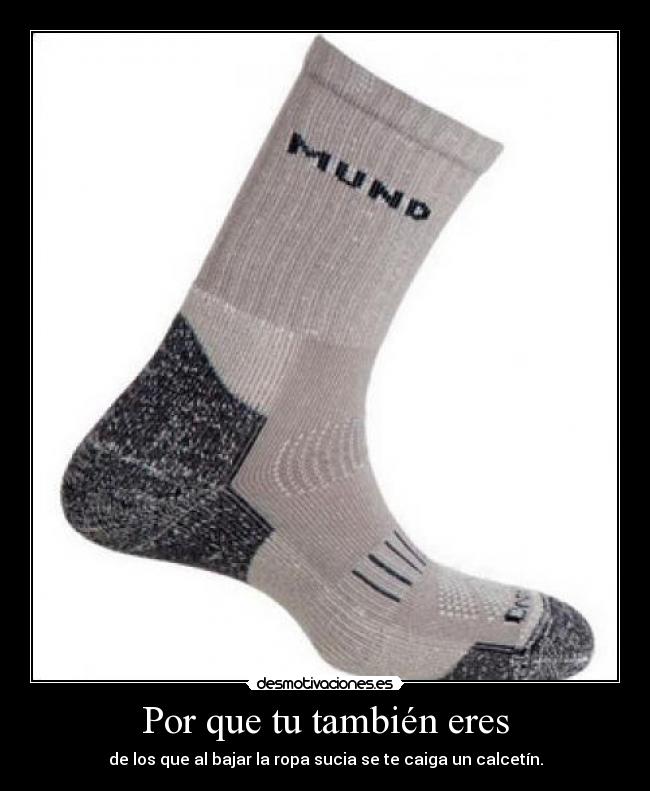 Por que tu también eres -