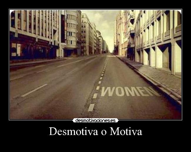 Desmotiva o Motiva - 