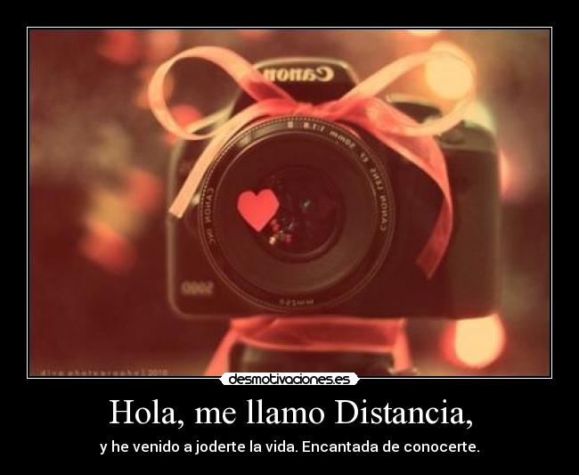 Hola, me llamo Distancia, - 