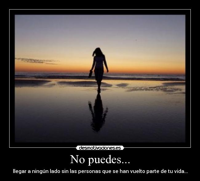 No puedes... -