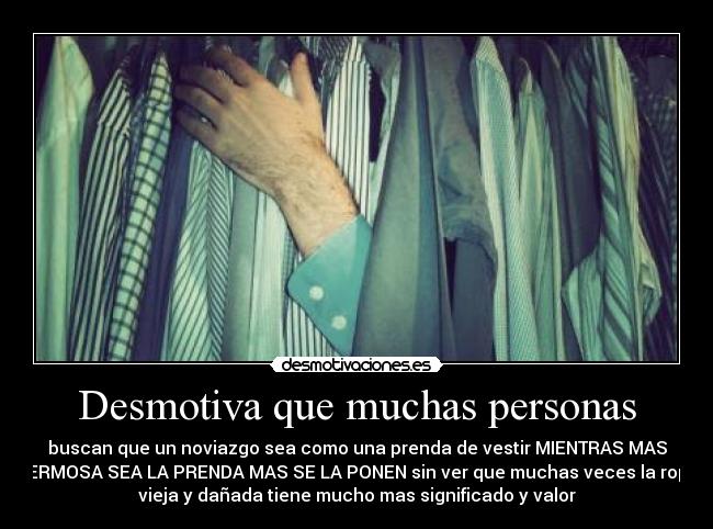 Desmotiva que muchas personas - 