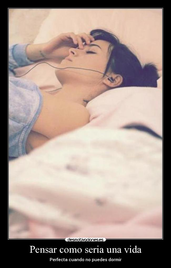 Pensar como seria una vida -