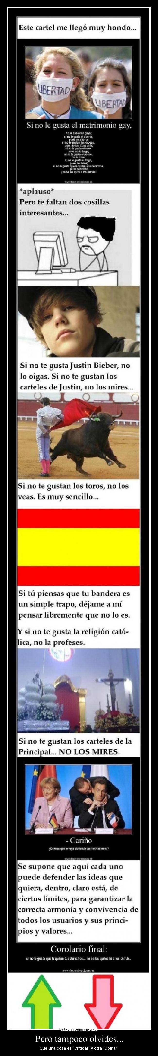 Pero tampoco olvides... - Que una cosa es Criticar y otra Opinar