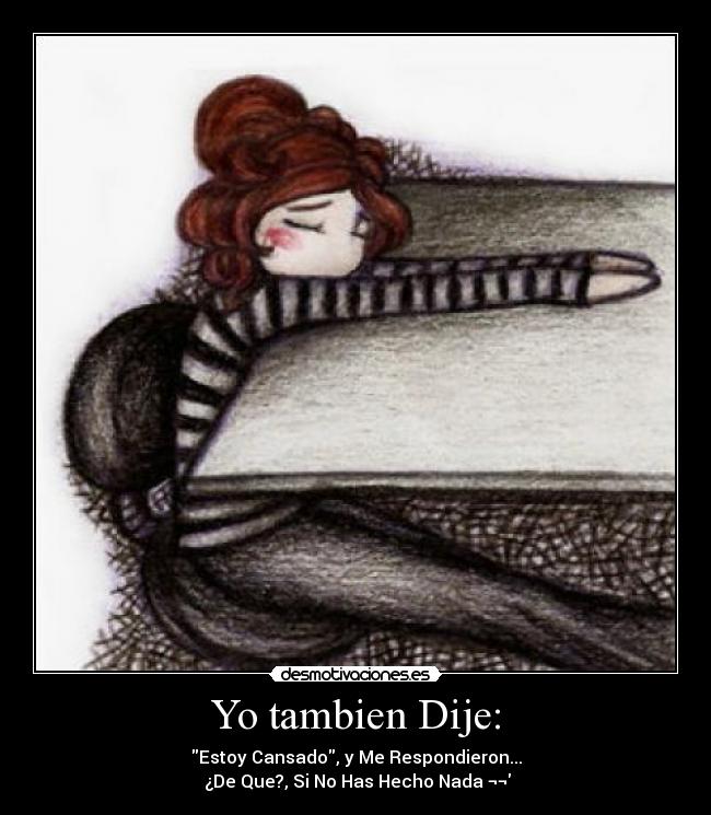 Yo tambien Dije: -