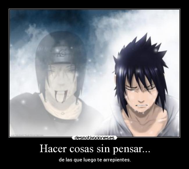 Hacer cosas sin pensar... -