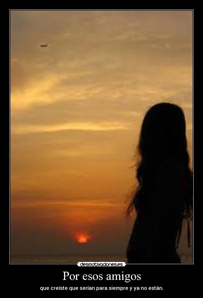 Por esos amigos -