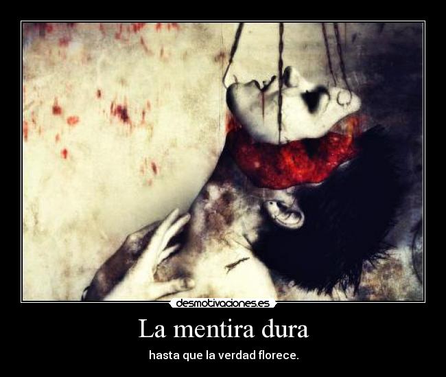 La mentira dura - 