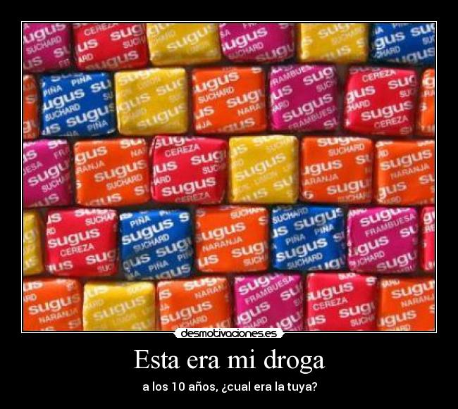 Esta era mi droga - 