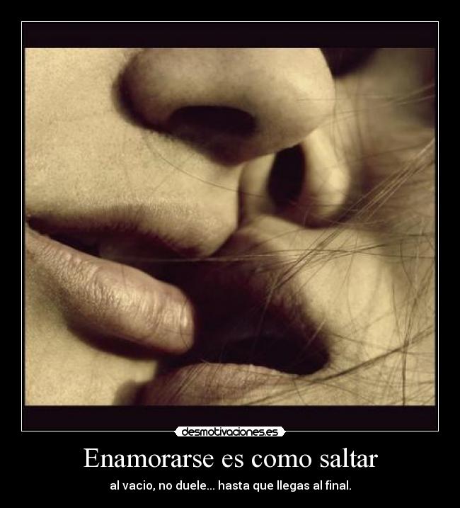 Enamorarse es como saltar -
