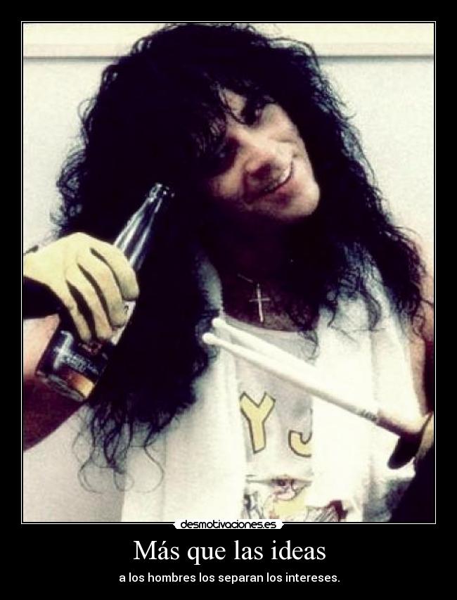 Más que las ideas - a los hombres los separan los intereses.